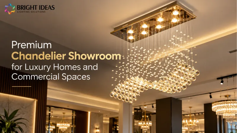 Premium Chandelier Showroom for Luxury Homes and Commercial Spaces